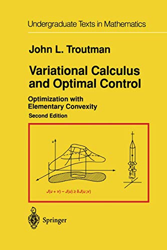 Variational Calculus and Optimal Control: Optimization with Elementary Convexity [Hardcover]