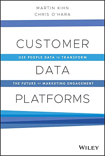 Customer Data Platforms: Use People Data to Transform the Future of Marketing En [Hardcover]