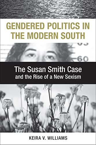 Gendered Politics In The Modern South: The Su