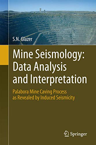 Mine Seismology: Data Analysis and Interpretation: Palabora Mine Caving Process  [Hardcover]