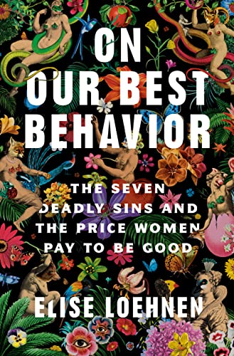 On Our Best Behavior: The Seven Deadly Sins a