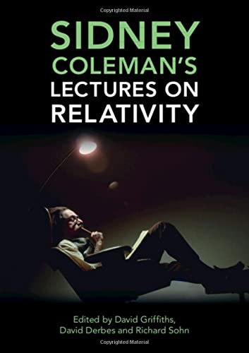 Sidney Coleman's Lectures on Relativity [Hardcover]