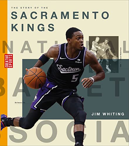 The Story of the Sacramento Kings [Paperback]