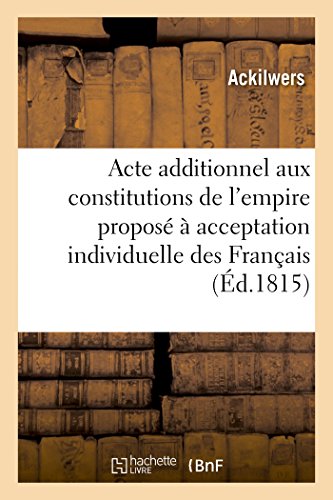 Adresse A Sa Majeste L'Empereur, Sur L'Acte Additionnel Aux Constitutions De L'E