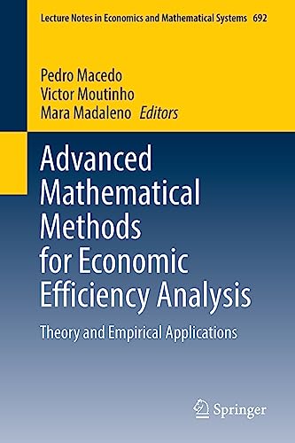 Advanced Mathematical Methods for Economic Efficiency Analysis: Theory and Empir [Paperback]