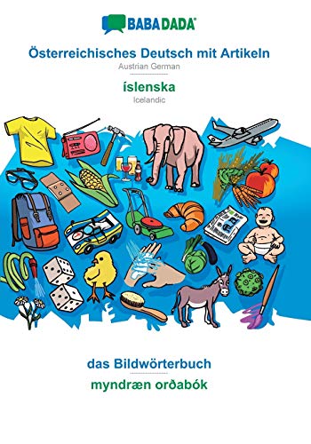 Babadada, Oesterreichisches Deutsch Mit Artikeln - Islenska, Das Bildoerterbuch