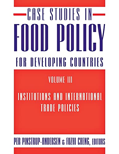 Case Studies In Food Policy For Developing Countries Institutions And Internati [Paperback]