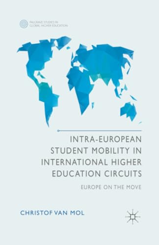 Intra-European Student Mobility in International Higher Education Circuits: Euro [Paperback]