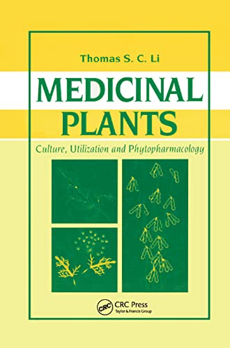 Medicinal Plants Culture, Utilization and Phytopharmacology [Paperback]