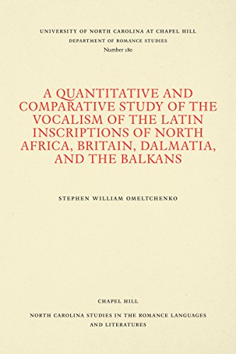 Quantitative and Comparative Study of the Vocalism of the Latin Inscriptions of  [Paperback]