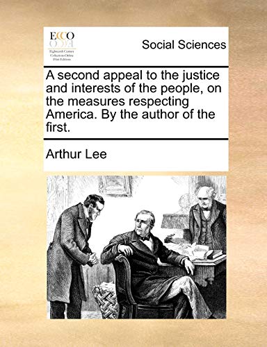 Second Appeal to the Justice and Interests of the People, on the Measures Respec [Paperback]