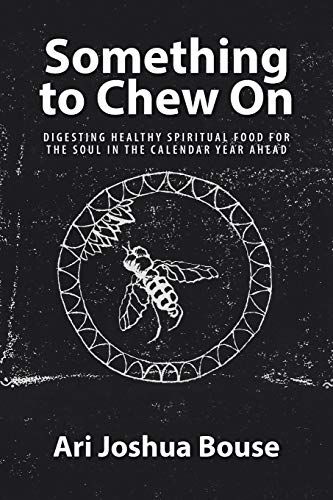 Something To Chew On Digesting Healthy Spiritual Food For The Soul In The Calen [Paperback]