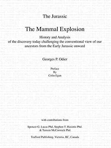 The Jurassic The Mammal Explosion - History And Analysis Of The Discovery Today [Paperback]