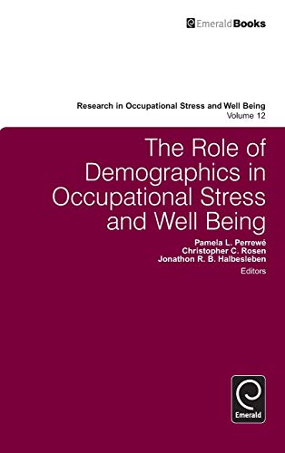 The Role Of Demographics In Occupational Stress And Well Being (research In Occu [Hardcover]