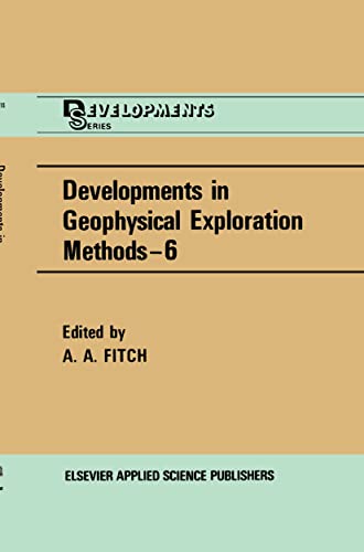 Developments in Geophysical Exploration Methods [Hardcover]