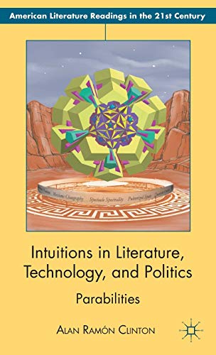 Intuitions in Literature, Technology, and Politics Parabilities [Hardcover]