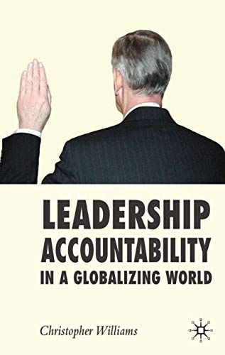 Leadership Accountability in a Globalizing World [Hardcover]