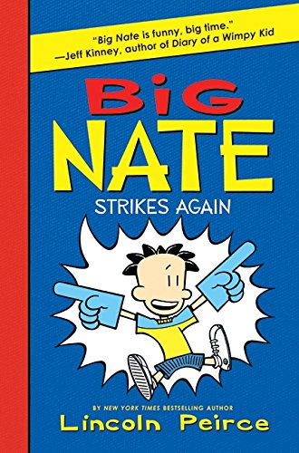 Big Nate Strikes Again [Hardcover]