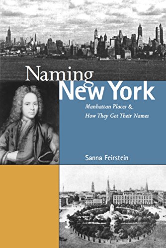 Naming Ne York Manhattan Places and Ho They Got Their Names [Hardcover]