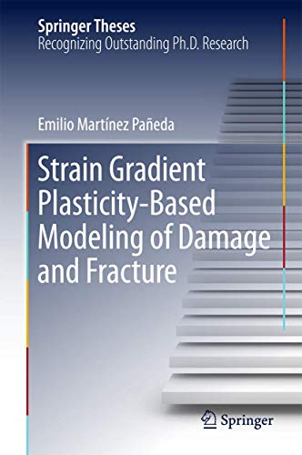 Strain Gradient Plasticity-Based Modeling of Damage and Fracture [Hardcover]