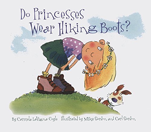 Do Princesses Wear Hiking Boots? [Hardcover]