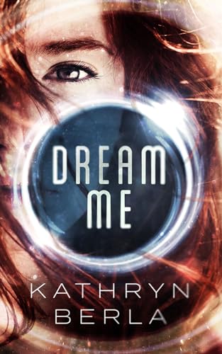 Dream Me [Paperback]