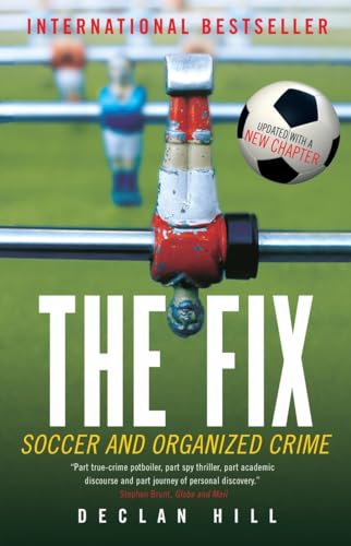 The Fix: Soccer and Organized Crime [Paperback]