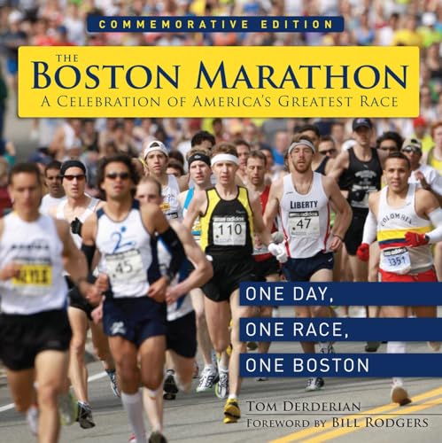 The Boston Marathon: A Celebration of the World's Premier Race [Hardcover]