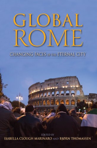 Global Rome Changing Faces of the Eternal City [Paperback]