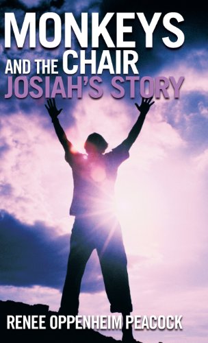 Monkeys And The Chair Josiah's Story [Hardcover]