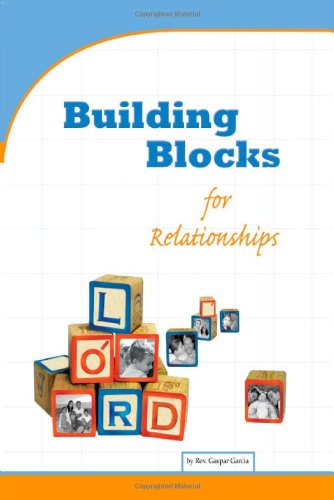 Building Blocks For Relationships Qualities For Christian Living [Paperback]