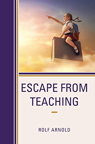 Escape from Teaching [Paperback]