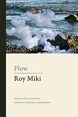 Flow: Poems Collected and New [Hardcover]