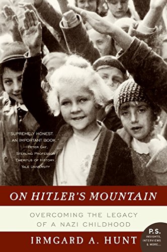 On Hitler's Mountain: Overcoming The Legacy Of A Nazi Childhood (p.S.) [Paperback]