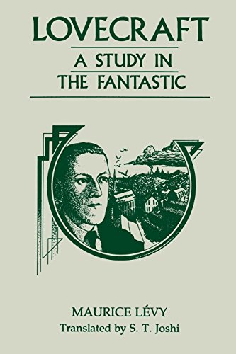 Lovecraft, A Study In The Fantastic [Paperback]