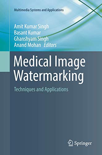 Medical Image Watermarking: Techniques and Applications [Paperback]