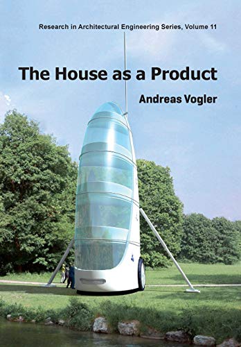 The House As A Product (research In Architectural Engineering) [Paperback]