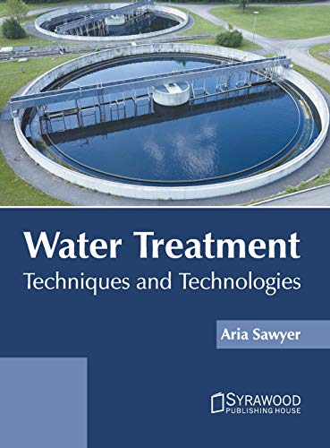 Water Treatment Techniques and Technologies [Hardcover]