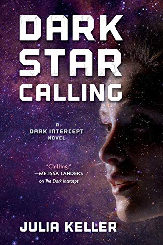 Dark Star Calling A Dark Intercept Novel [Paperback]