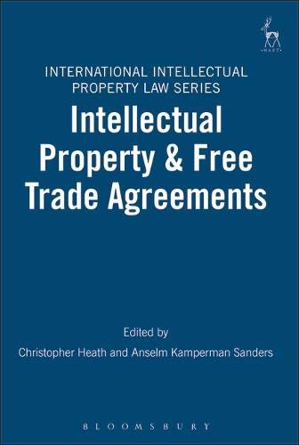 Intellectual Property & Free Trade Agreements [Paperback]