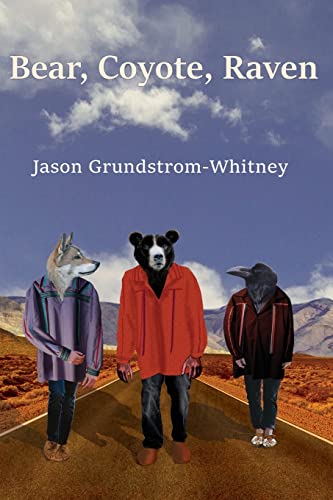 Bear, Coyote, Raven [Paperback]