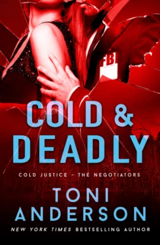 Cold & Deadly  FBI Romantic Suspense [Paperback]