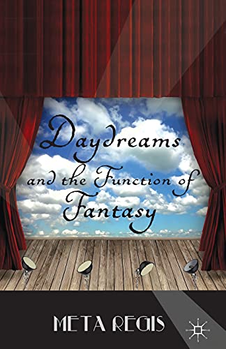 Daydreams and the Function of Fantasy [Paperback]