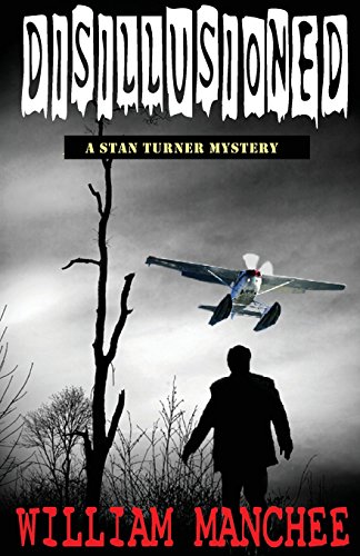 Disillusioned  A Stan Turner Mystery [Paperback]