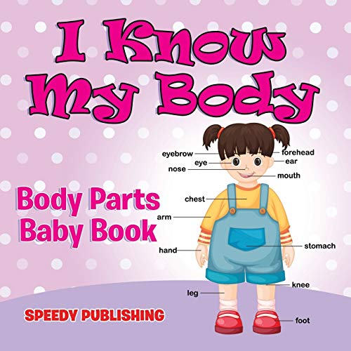 I Kno My Body  Body Parts Baby Book [Paperback]