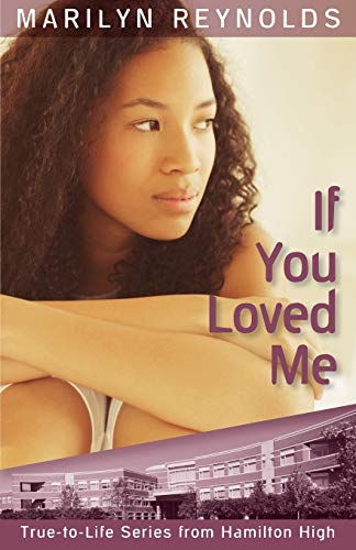 If You Loved Me (hamilton High True-To-Life) [Paperback]