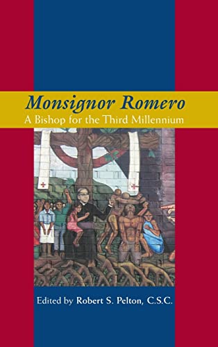 Monsignor Romero A Bishop For The Third Millennium [Hardcover]