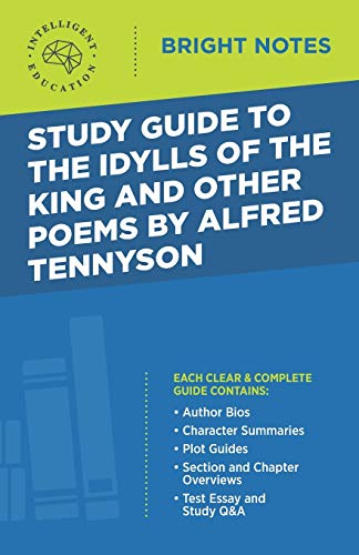 Study Guide To The Idylls Of The King And Other Poems By Alfred Tennyson [Paperback]