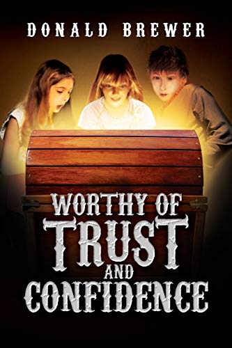 Worthy Of Trust And Confidence [Paperback]