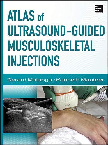 Atlas of Ultrasound-Guided Musculoskeletal Injections [Hardcover]